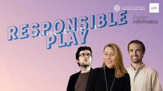 Responsible Play - No Harm Done? - Ethics, Design & AI