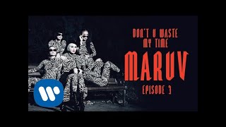 MARUV - Don't U Waste My Time (Hellcat Story Episode 3) | Official Video