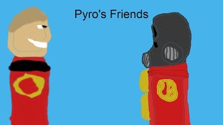 Pyro's friend's Ep 2