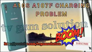 A10s A107F Charging Ways Charging Problem Solution ...