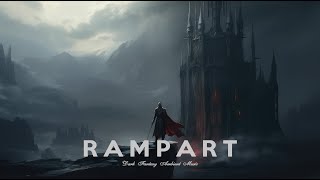 Rampart | Dark Fantasy Ambient Music | Relaxing Ambient Soundscapes (Dark Souls Inspired)