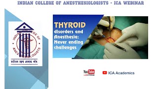 Thyroid diseases and anesthesia: Never ending challenges | ICA webinar