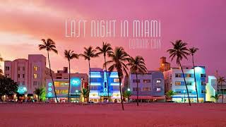 Dominik Cnik - Last Night in Miami