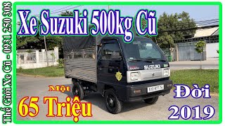 Xe Tải Cũ Suzuki 500Kg Thùng Mui Bạt Đời 2019 Giá Rẻ Thanh Lý | Thế Giới Xe Cũ.