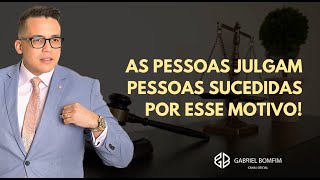 31 de Julho 19:00 PM - AS PESSOAS JULGAM PESSOAS BEM SUCEDIDAS POR ESSE MOTIVO!