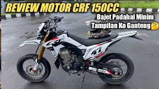 MODIFIKASI CRF JADI SUPERMOTO LOW BUDGET || RIVIEW MOTOR CRF 150Cc || CRF MODIF KE SUPER MOTO