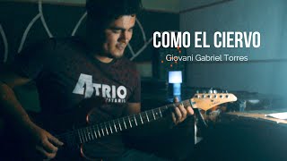 como el ciervo (instrumental guitarra electrica) by: Giovani Gabriel Torres. musica adventista