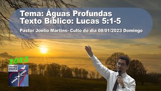 Culto de Domingo 08/01/2023 - Pr. Joelio Martins