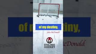 Quote of the day by  John McDonald #motivationalquotes #hockeycoach