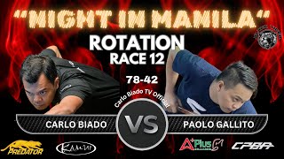 Rotation 🔹 Carlo Biado(78) VS Paolo Gallito (42) 🔹Race 12