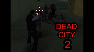 ПРОХОЖДЕНИЯ DYOM МИССИЙ - Dead City 2