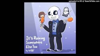 [Undertale] dsp2oo3 - It's Raining Somewhere Else Too (Extended)