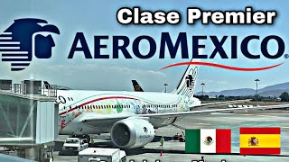 PRIMERA CLASE A EUROPA Aerolinea Mexicana AEROMEXICO Boeing 787-9 Guadalajara - Madrid