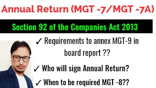 Whether MGT 9 required to annex with board report or not?? What is Annual Return?