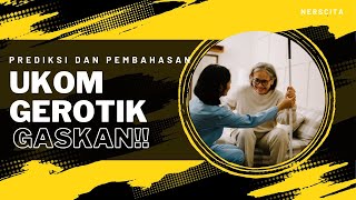 Prediksi Dan Simulasi Kasus Uji Kompetensi Keperawatan Gerotik Terbaru II Bersama Ners Cita