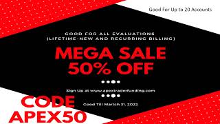 Mega Sale 50% Off All Evaluations Apex50