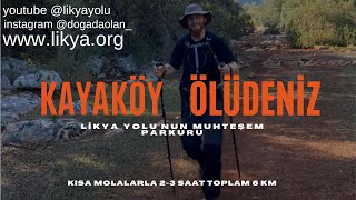 Likya yolu   Lycian Way Kayaköy - Ölüdeniz Rotası