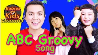 ABC GROOVY SONG | Babies and Kids Channel | Nursery Rhymes for children and toddlers