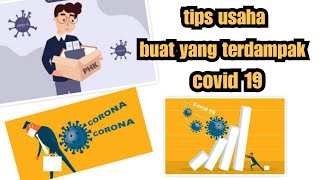 tips usaha buat yang terdampak covid 19 dengan modal kecil