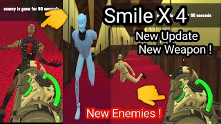 Smiling X 4 New Update New Weapon And New Enemies Full Gameplay