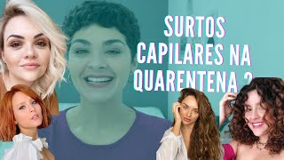 ANALISANDO TRANSFORMAÇÕES CAPILARES DE FAMOSAS NA QUARETENA - PT 2