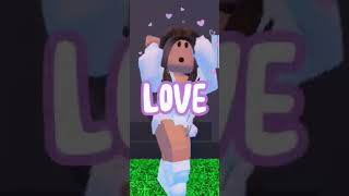 I love…| roblox edit