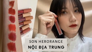 Son kem lỳ Herorange nội địa Trung 💄GIÁ RẺ MÀU ĐẸP XUẤT SẮC [Giveaway]