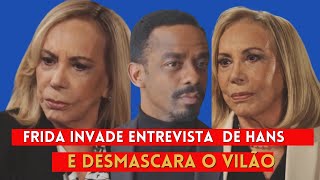 NOVELA FAMÍLIA É TUDO - FRIDA INVADE ENTREVISTA DE HANS AO VIVO E DESMASCARA O VILÃO.