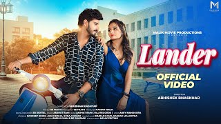 LANDER (OFFICIAL VIDEO ) | Akshat rahi | Sandeep | Mahi sinha | M4 Music