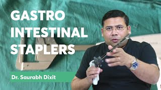 Gastro Intestinal Staplers | Instruments in Surgery - Dr. Saurabh Dixit