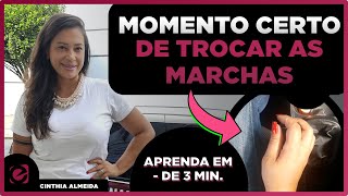 QUAL O TEMPO CERTO DE TROCAR A MARCHA? (O JEITO MAIS FÁCIL)