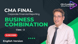 CMA Final | Corporate Financial Reporting | Business Combination In English | Class - 2