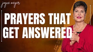 choosing life - Prayers That Get Answered | JOYCE MEYER MINISTRIES 2023