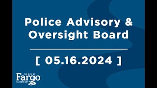 Police Advisory and Oversight Board - 05.16.2024