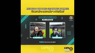 Guerreiro narrador e Murilao já mandaram o recado! final COPA DO BRASIL fut-fera