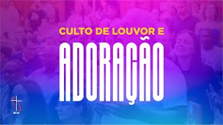 CULTO DE ADORAÇÃO 30/06/2024