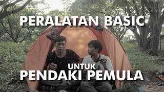 PERALATAN DASAR & PENTING UNTUK PENDAKI PEMULA | Tutorial dan informasi penting diketahui #Boedaal