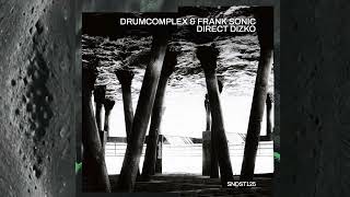 Drumcomplex & Frank Sonic - Direct Dizko