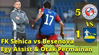 Egy vs Besenova (5-1) - Egy Assist dan Otak Serangan FK Senica