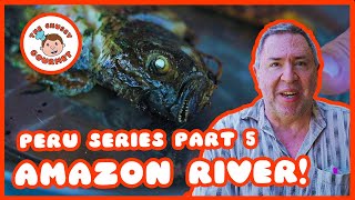 Fishing on the Amazon River and Eating What We Catch! | The Chubby Gourmet