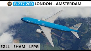 B777 200ER | London to Amsterdam Full Flight  [ P3DV5.3 ]