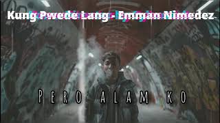 Kung Pwede Lang - Emman Nimedez (Slowed + Reverb) Lyric video Chill Vibes