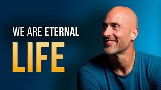 They cannot kill us | We are ETERNAL LIFE