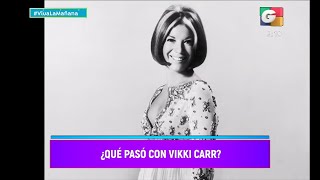 ¿Qué pasó con Vikki Carr?