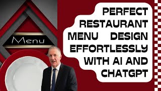 Perfect Restaurant Menu Design Effortlessly with AI and ChatGPT