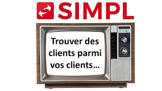 3 méthodes simples pour trouver des clients, parmi vos clients...