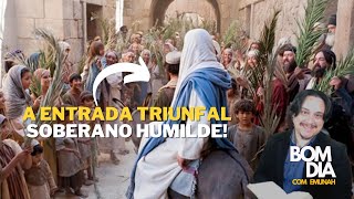 EMUNAH ESPECIAL - SEMANA SANTA - A ENTRADA TRIUNFAL