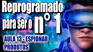 Aula 13 -  COMO ESPIONAR ANUNCIOS DE CONCORRENTES - Reprogramado para ser o N1