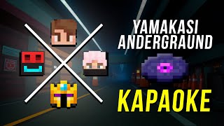 YAMAKASI - ANDERGRAUND | КАРАОКЕ ВЕРСИЯ