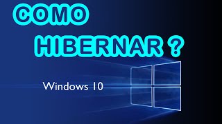 Como hibernar o computador no Windows 10